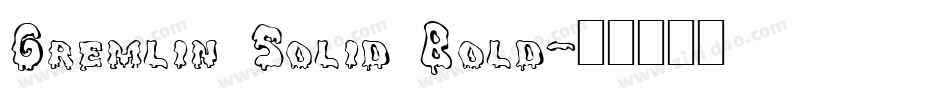 Gremlin Solid Bold字体转换